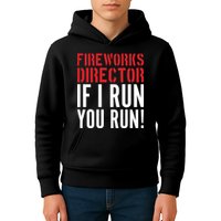 Fireworks Director If I Run You Run Kids Hoodie