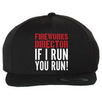 Fireworks Director If I Run You Run Wool Snapback Cap
