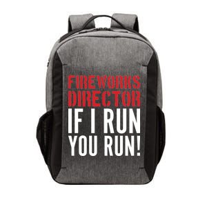 Fireworks Director If I Run You Run Vector Backpack