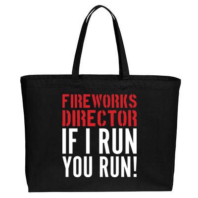 Fireworks Director If I Run You Run Cotton Canvas Jumbo Tote