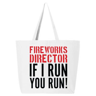 Fireworks Director If I Run You Run 25L Jumbo Tote