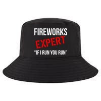 Fireworks Expert If I Run You Run Funny 4th of July Cool Comfort Performance Bucket Hat