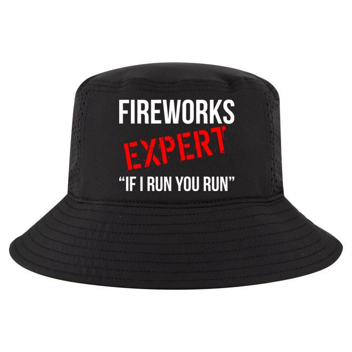 Fireworks Expert If I Run You Run Funny 4th of July Cool Comfort Performance Bucket Hat
