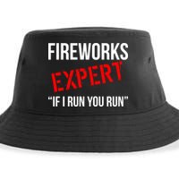 Fireworks Expert If I Run You Run Funny 4th of July Sustainable Bucket Hat