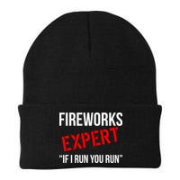 Fireworks Expert If I Run You Run Funny 4th of July Beanie
