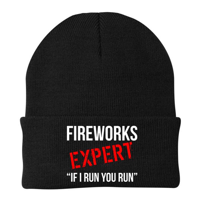 Fireworks Expert If I Run You Run Funny 4th of July Beanie