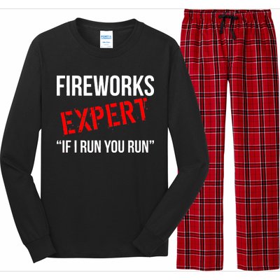 Fireworks Expert If I Run You Run Funny 4th of July Long Sleeve Pajama Set