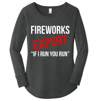 Fireworks Expert If I Run You Run Funny 4th of July Women's Perfect Tri Tunic Long Sleeve Shirt