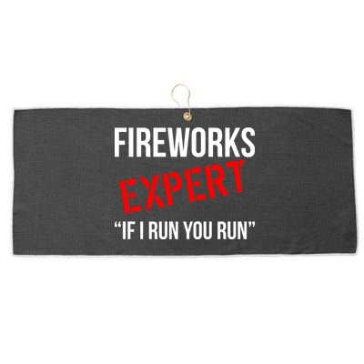 Fireworks Expert If I Run You Run Funny 4th of July Large Microfiber Waffle Golf Towel