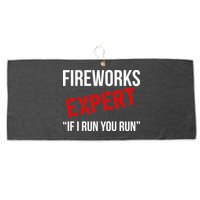 Fireworks Expert If I Run You Run Funny 4th of July Large Microfiber Waffle Golf Towel