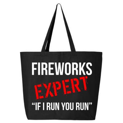 Fireworks Expert If I Run You Run Funny 4th of July 25L Jumbo Tote