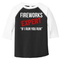 Fireworks Expert If I Run You Run Funny 4th of July Toddler Fine Jersey T-Shirt