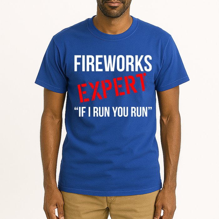 Fireworks Expert If I Run You Run Funny 4th of July Tall T-Shirt