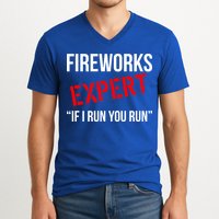 Fireworks Expert If I Run You Run Funny 4th of July V-Neck T-Shirt