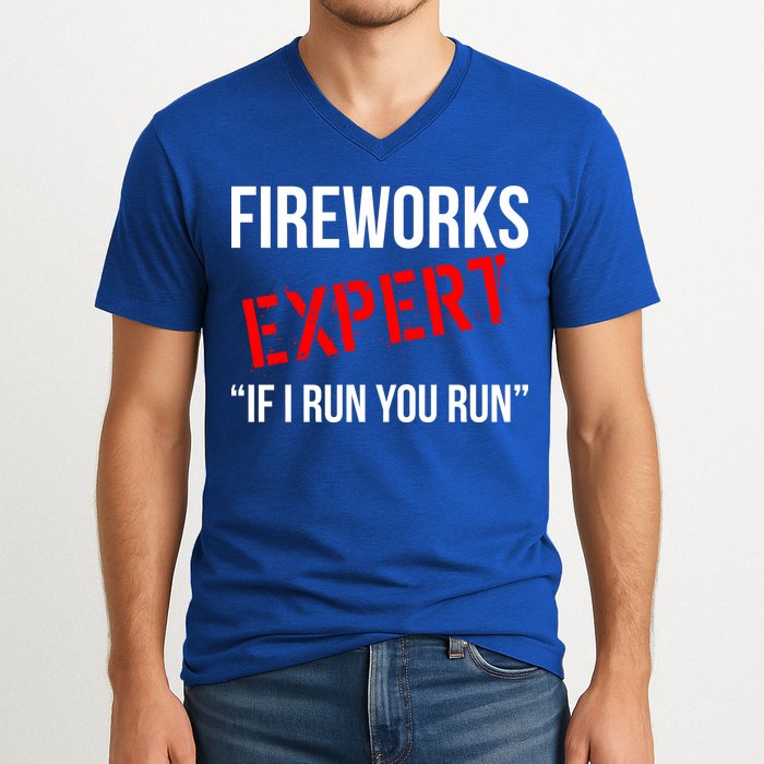 Fireworks Expert If I Run You Run Funny 4th of July V-Neck T-Shirt