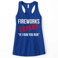 Fireworks Expert If I Run You Run Funny 4th of July Womens Tank Top