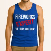 Fireworks Expert If I Run You Run Funny 4th of July Tank Top