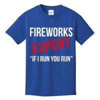 Fireworks Expert If I Run You Run Funny 4th of July Kids T-Shirt