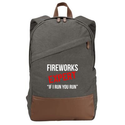 Fireworks Expert If I Run You Run Funny 4th of July Cotton Canvas Backpack