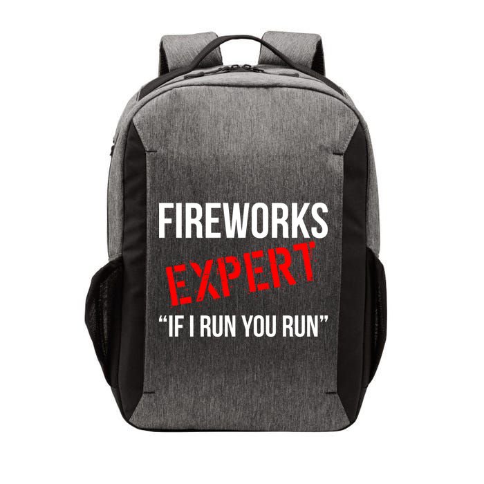 Fireworks Expert If I Run You Run Funny 4th of July Vector Backpack