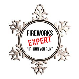 Fireworks Expert If I Run You Run Funny 4th of July Metallic Star Ornament