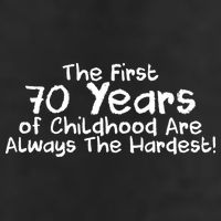 First 70 Years Of Childhood Are Always The Hardest 7 Panel Mesh Trucker Snapback Hat
