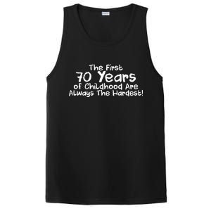 First 70 Years Of Childhood Are Always The Hardest PosiCharge Competitor Tank