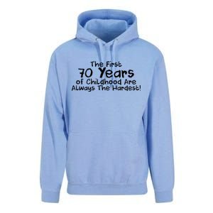 First 70 Years Of Childhood Are Always The Hardest Unisex Surf Hoodie