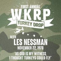 First Annual WKRP Turkey Drop With Les Nessman Legacy Tie Dye Trucker Hat