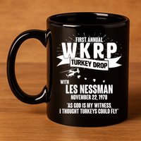First Annual WKRP Turkey Drop With Les Nessman 11oz C Handle Ceramic Mug