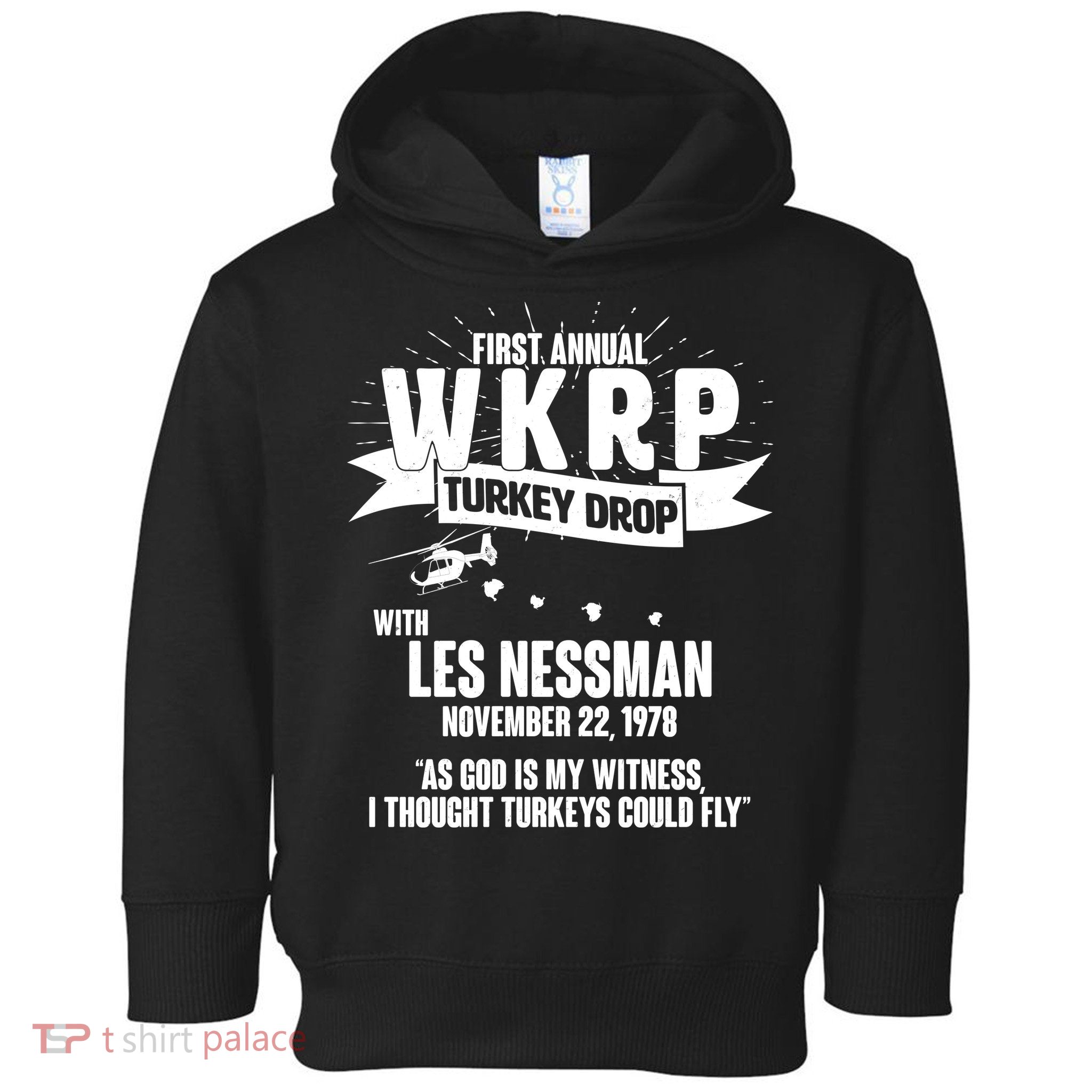 First Annual WKRP Turkey Drop With Les Nessman Toddler Hoodie