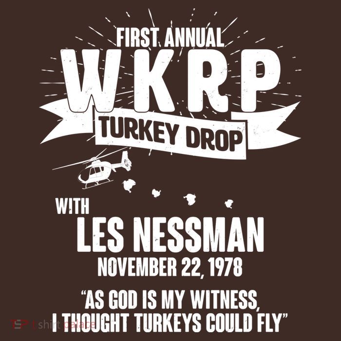 First Annual WKRP Turkey Drop With Les Nessman T-Shirt