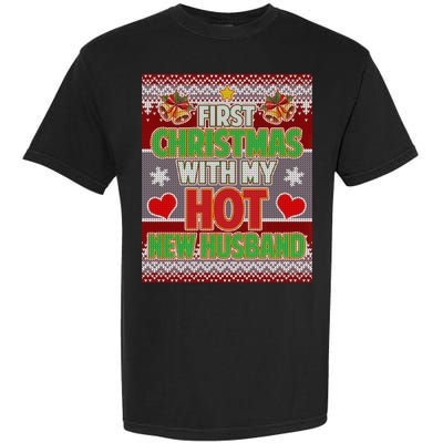 First Christmas With Hot Husband Ugly Sweater Garment-Dyed Heavyweight T-Shirt
