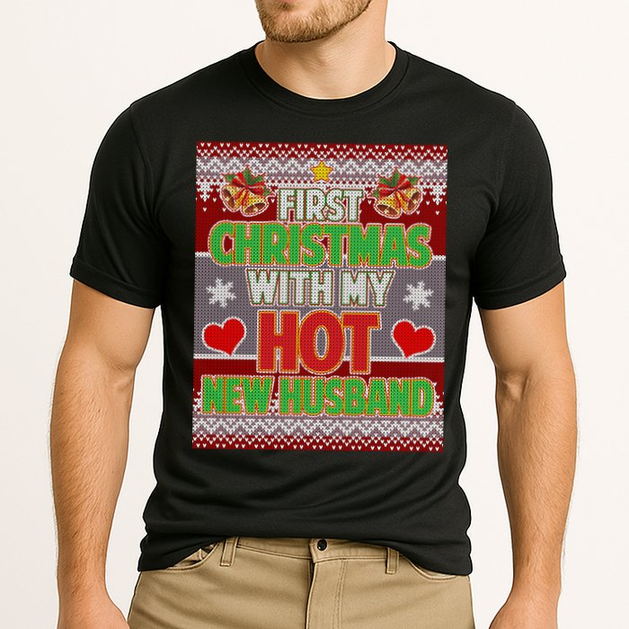 First Christmas With Hot Husband Ugly Sweater Cooling Performance Crew T-Shirt
