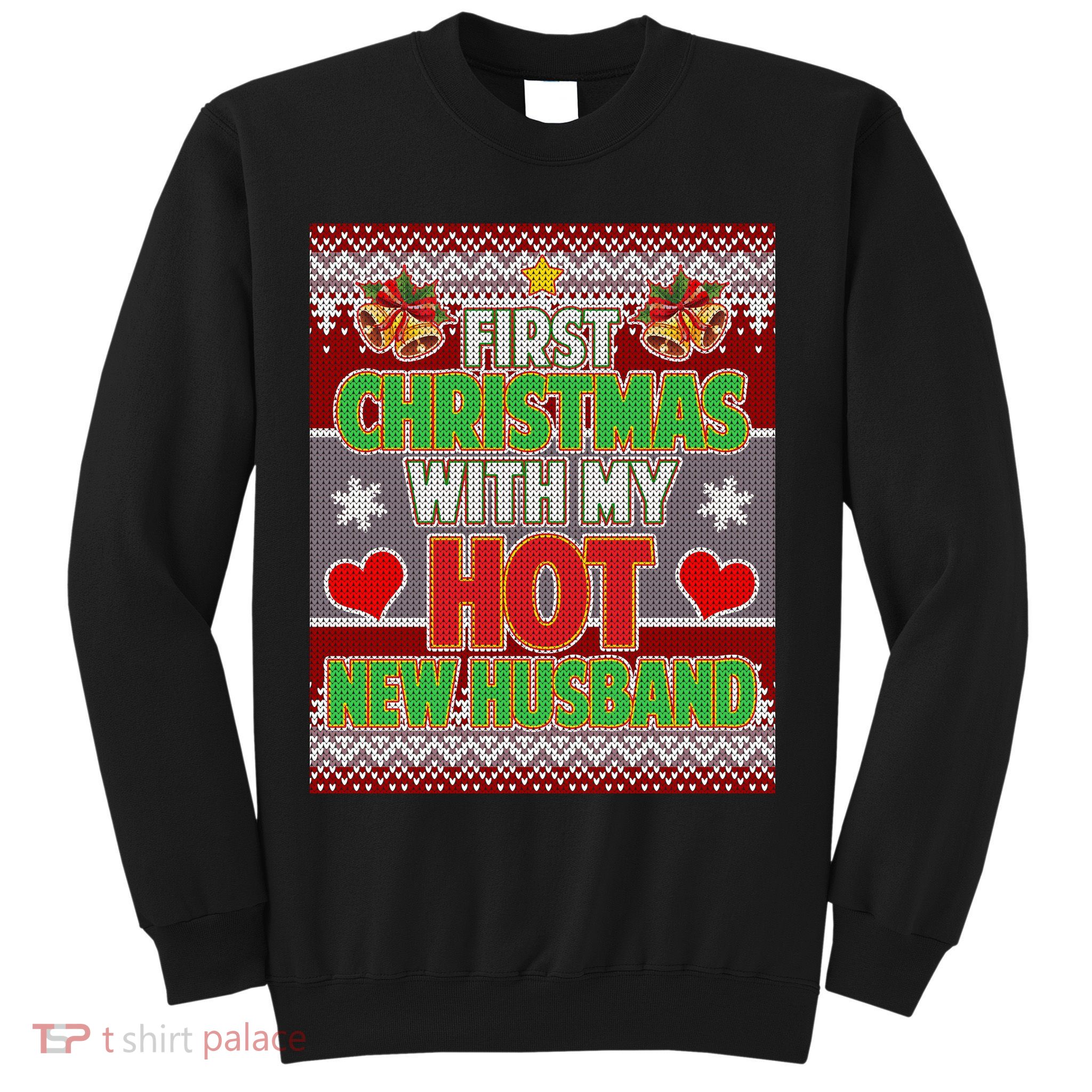 First Christmas With Hot Husband Ugly Sweater Sweatshirt
