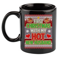 First Christmas With Hot Husband Ugly Sweater 11oz C Handle Ceramic Mug