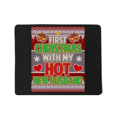 First Christmas With Hot Husband Ugly Sweater Mousepad