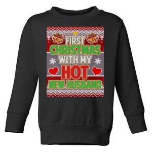 First Christmas With Hot Husband Ugly Sweater Toddler Sweatshirt