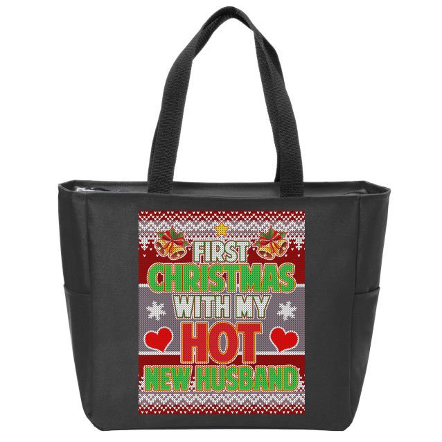 First Christmas With Hot Husband Ugly Sweater Zip Tote Bag