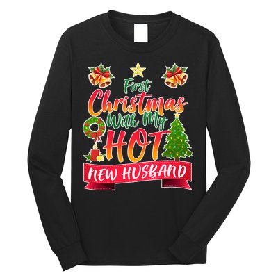 First Christmas With Hot New Husband Long Sleeve Shirt