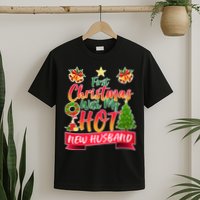 First Christmas With Hot New Husband T-Shirt
