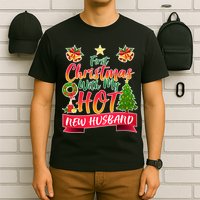 First Christmas With Hot New Husband T-Shirt