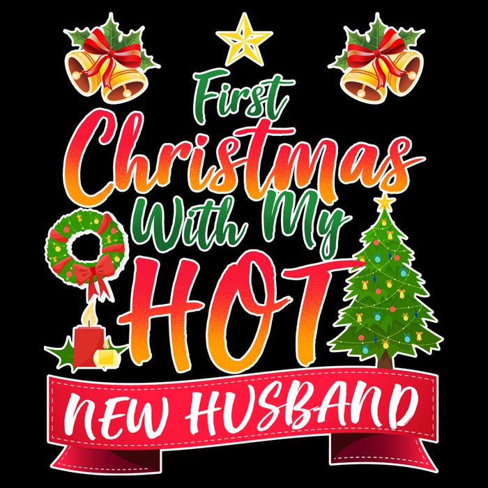 First Christmas With Hot New Husband T-Shirt