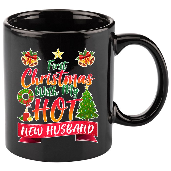 First Christmas With Hot New Husband 11oz C Handle Ceramic Mug