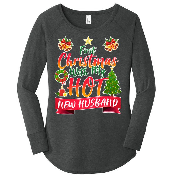 First Christmas With Hot New Husband Women's Perfect Tri Tunic Long Sleeve Shirt