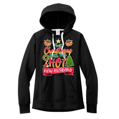 First Christmas With Hot New Husband Women's Fleece Hoodie