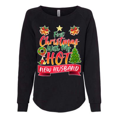 First Christmas With Hot New Husband Womens California Wash Sweatshirt