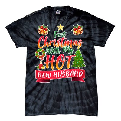 First Christmas With Hot New Husband Tie-Dye T-Shirt