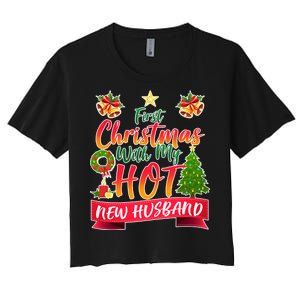 First Christmas With Hot New Husband Women's Crop Top Tee