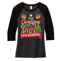 First Christmas With Hot New Husband Women's Tri-Blend 3/4-Sleeve Raglan Shirt